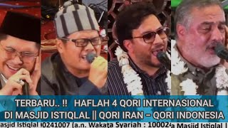 Download lagu haflah 4 qori internasional di masjid istiqlal | syeikh syakir nejad | mumin mubarok | dkk mp3