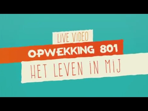Opwekking 801 - Het Leven In Mij - CD41 - (live video)