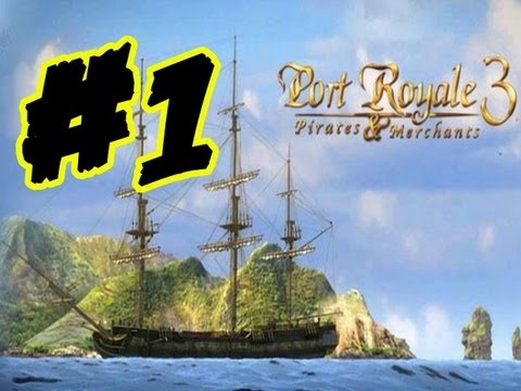 Port Royale 3 Let's Play Gameplay Walkthrough Part 1 Tutorial Missions (English)