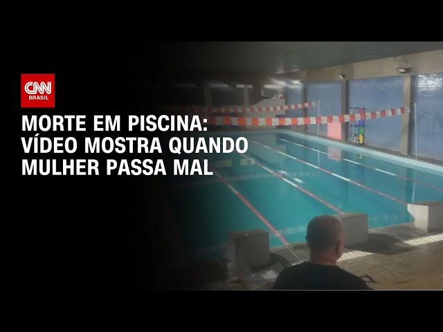Piscina intoxicada: vídeo mostra mulher passando mal antes de morrer | CNN NOVO DIA