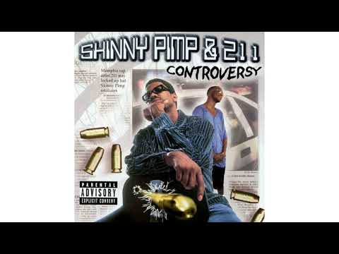 Kingpin Skinny Pimp & 211 – Controversy (2000 Memphis TN Rap) (FULL ALBUM WITH TIMECODES)