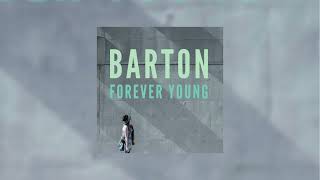 Barton - Forever Young-  Anton Wick's Remix (Official audio)