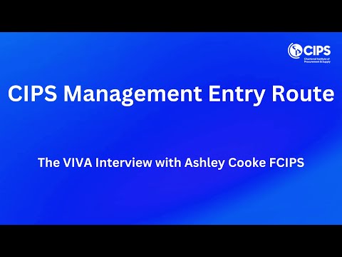 CIPS Management Entry Route - The VIVA Interview