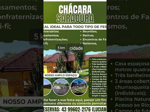 Chácara Saracura Locações p Festas e Eventos reservas e visitas 43 99602-2176 5km Jaguariaíva Pr