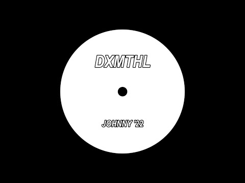 [Jungle] DXMTHL - Johnny '22