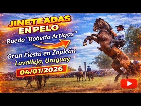 Jineteadas en pelo en el Ruedo Roberto Artigas de Zapicán - Lavalleja, Uruguay 04/01/2026