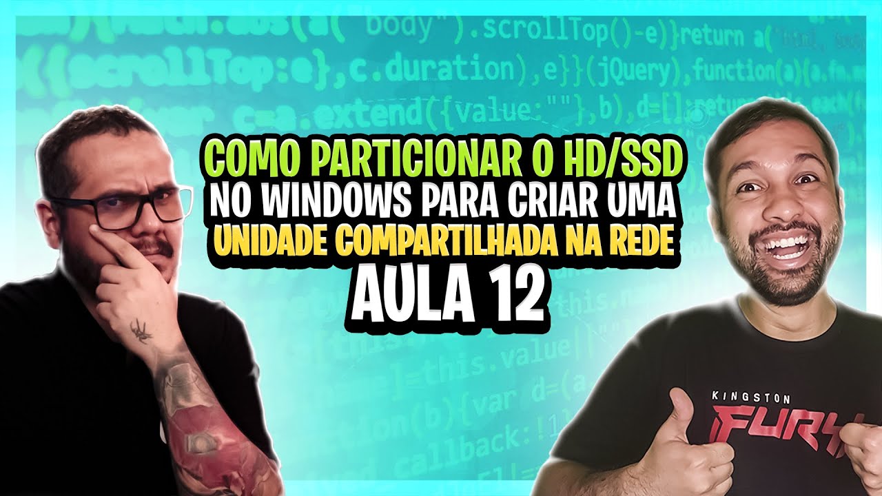 Como particionar o HD/SDD no Windows para criar uma unidade compartilhada na rede - Aula 12