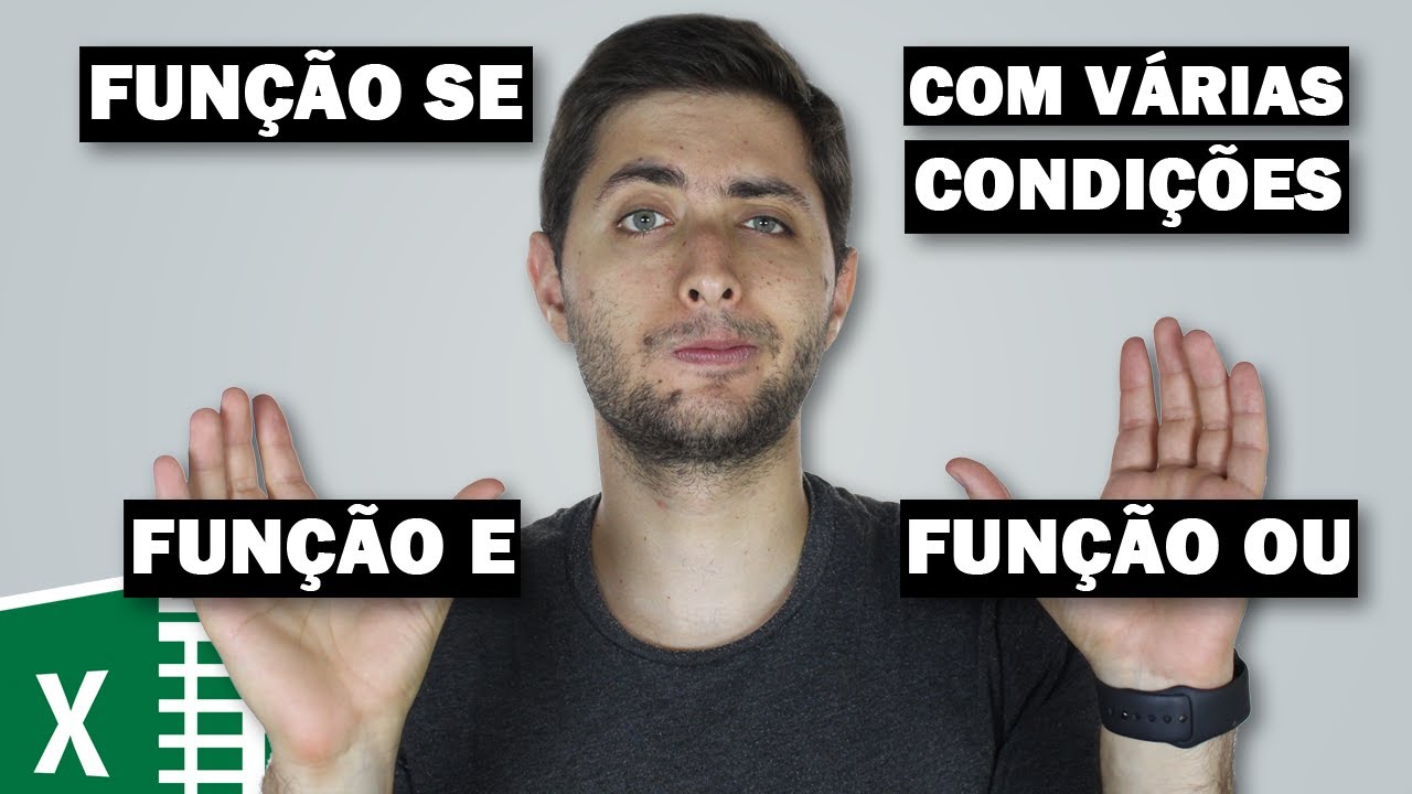FUNÇÃO SE Excel com MAIS DE UMA CONDIÇÃO (Função E e Função OU)