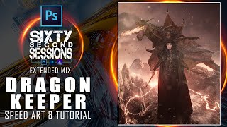 Photoshop Manipulation Tutorial - Dragon Keeper speed Art & Tutorial