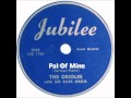 ORIOLES - Pal Of Mine / Happy Go Lucky Local Blues - JUBILEE 5055 - 4/51