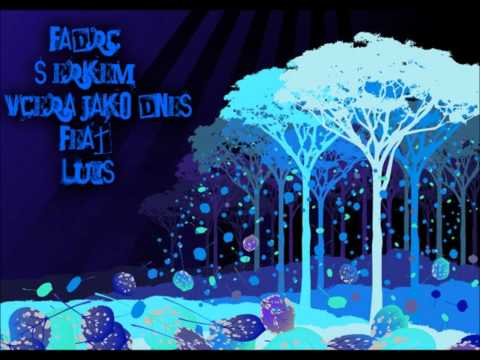 Fadrc  - S erkem včera jako dnes (feat. Luis)