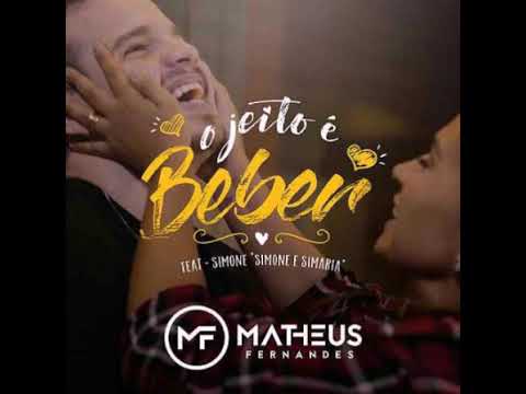 Matheus Fernandes o jeito e beber part.simone