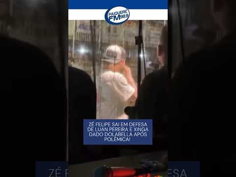 Zé Felipe sai em defesa de Luan Pereira e xinga Dado Dolabella após polêmica! 🗣️🎤