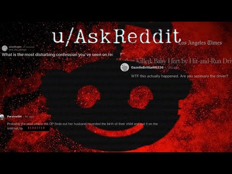 Investigating The Most Disturbing Reddit Confessions