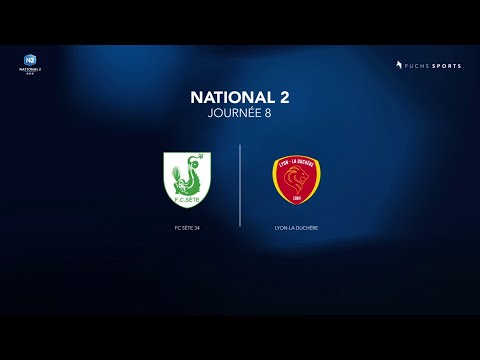 National 2 J8 | FC Sète / Lyon - La Duchère (1-2)