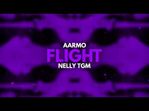 AARMO x NELLY TGM - Flight