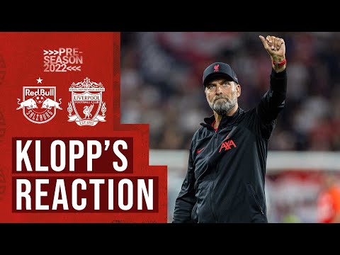 Jürgen Klopp reacts to Salzburg friendly | 'Last half hour was like a thunderstorm!'