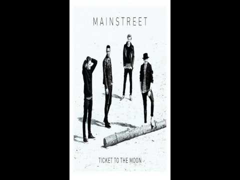 Mainstreet - Ticket to the moon
