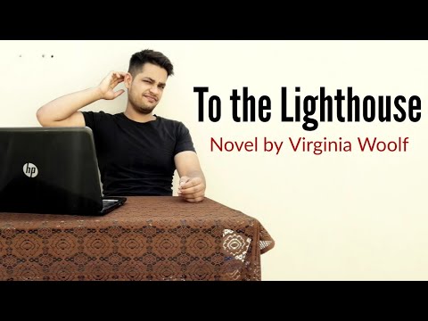 To the Lighthouse : Novel by Virginia Woolf in Hindi summary Explanation and full analysis