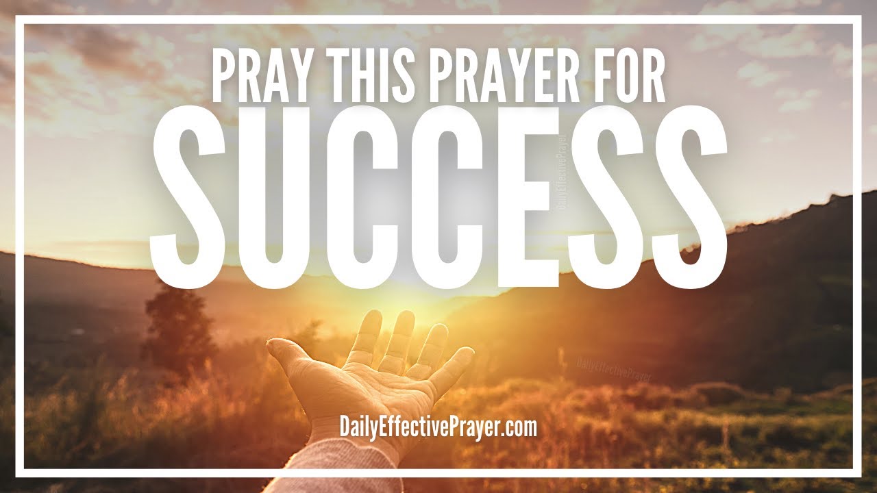 Powerful Prayer For Success | Prayer For Success In Life