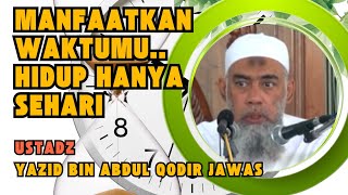 Download lagu MANFAATKAN WAKTUMU, HIDUP HANYA SEHARI | Ustadz Yazid Bin Abdul Qodir Jawas mp3 Download lagu MANFAATKAN WAKTUMU, HIDUP HANYA SEHARI | Ustadz Yazid Bin Abdul Qodir Jawas mp3