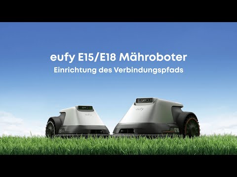 eufy E15/E18 Mähroboter Einrichtung des Verbindungspfads