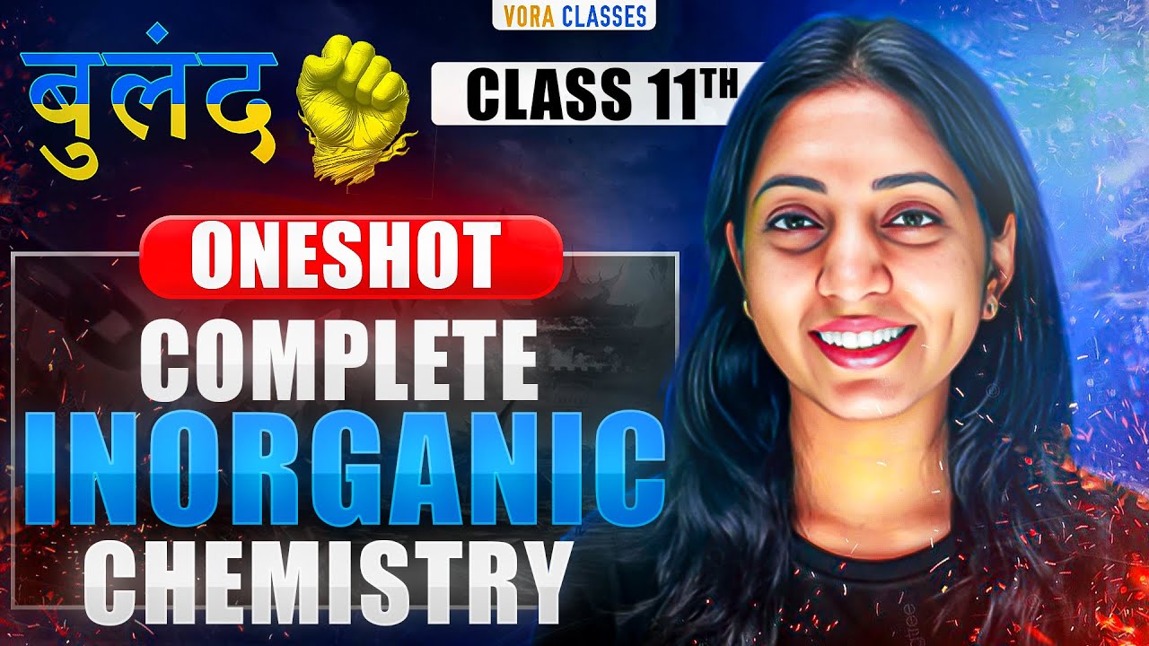 Complete INORGANIC chemistry Class 12th in ONE SHOT by SAKSHI VORA | JEE mains & Adv