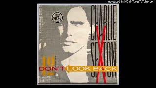Charlie Sexton - Dont Look Back (Extended Mix)