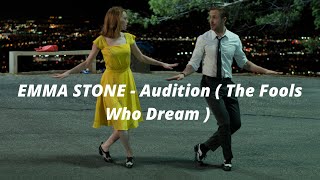 Audition ( The Fools Who Dream ) - Emma Stone ( La La Land Original Motion Picture Soundtrack )