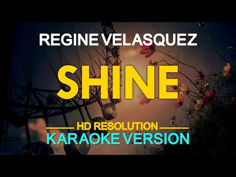 [KARAOKE] SHINE - Regine Velasquez 🎤🎵
