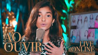 Ao Ouvir - Yasmin Verissimo - Live Online 150 Vozes - Louvor e Adoração