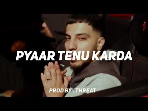 CAPS x JJ ESKO x FRENZO HARAMI x  TYPE BEAT 2023 - ''PYAAR TENU KARDA'' (prod by THREAT)