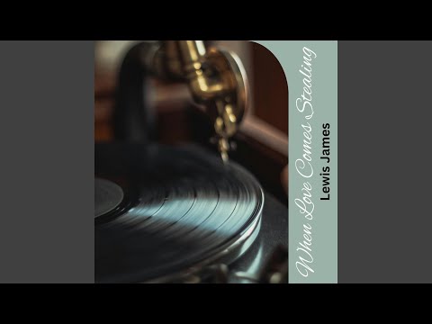 When Love Comes Stealing