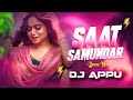 Saat Samundar Paar Running Vibration Mix DJ APPU