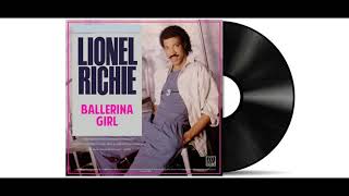 Lionel Richie - Ballerina Girl [Remastered]