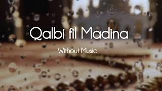 Download lagu Qalbi Fil Madina- without music-[Vocal Only]. Maher Zain, Harris J. mp3