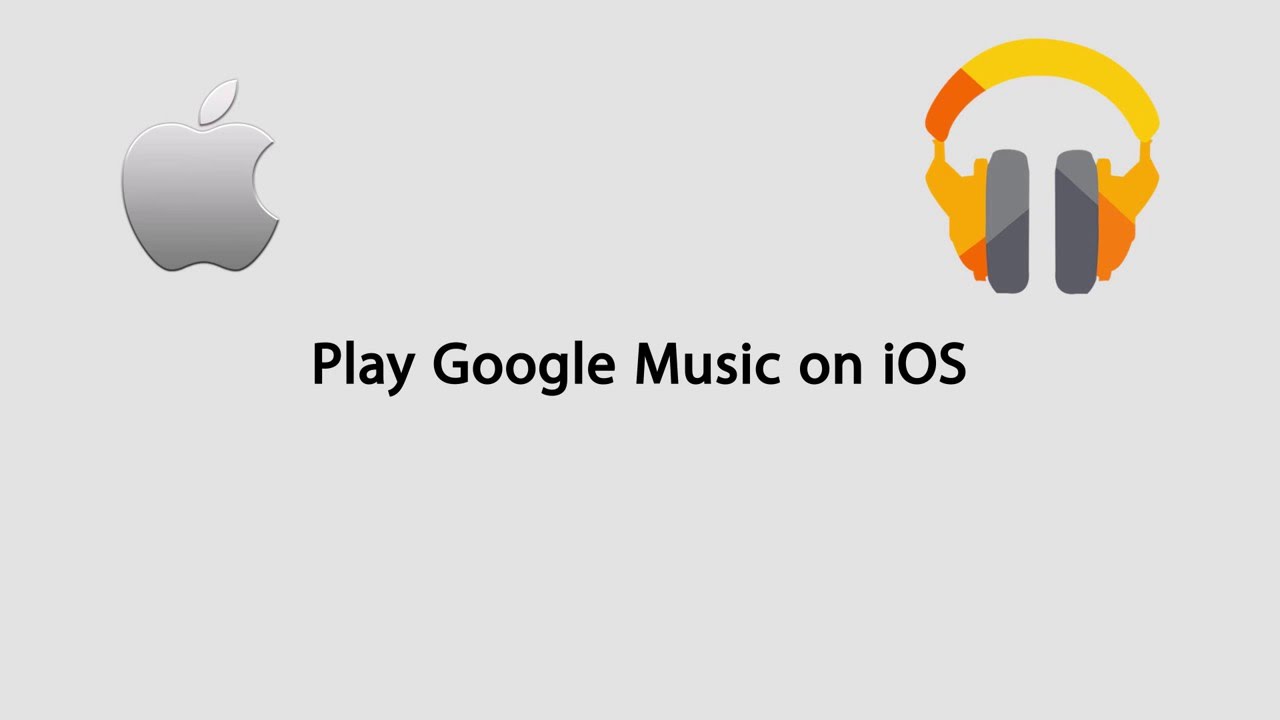 How to Use Google Play Music on iPhone/iPad/iPod