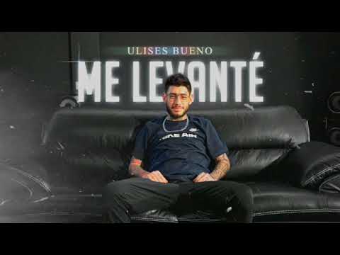 me levanté - letra* Ulises bueno