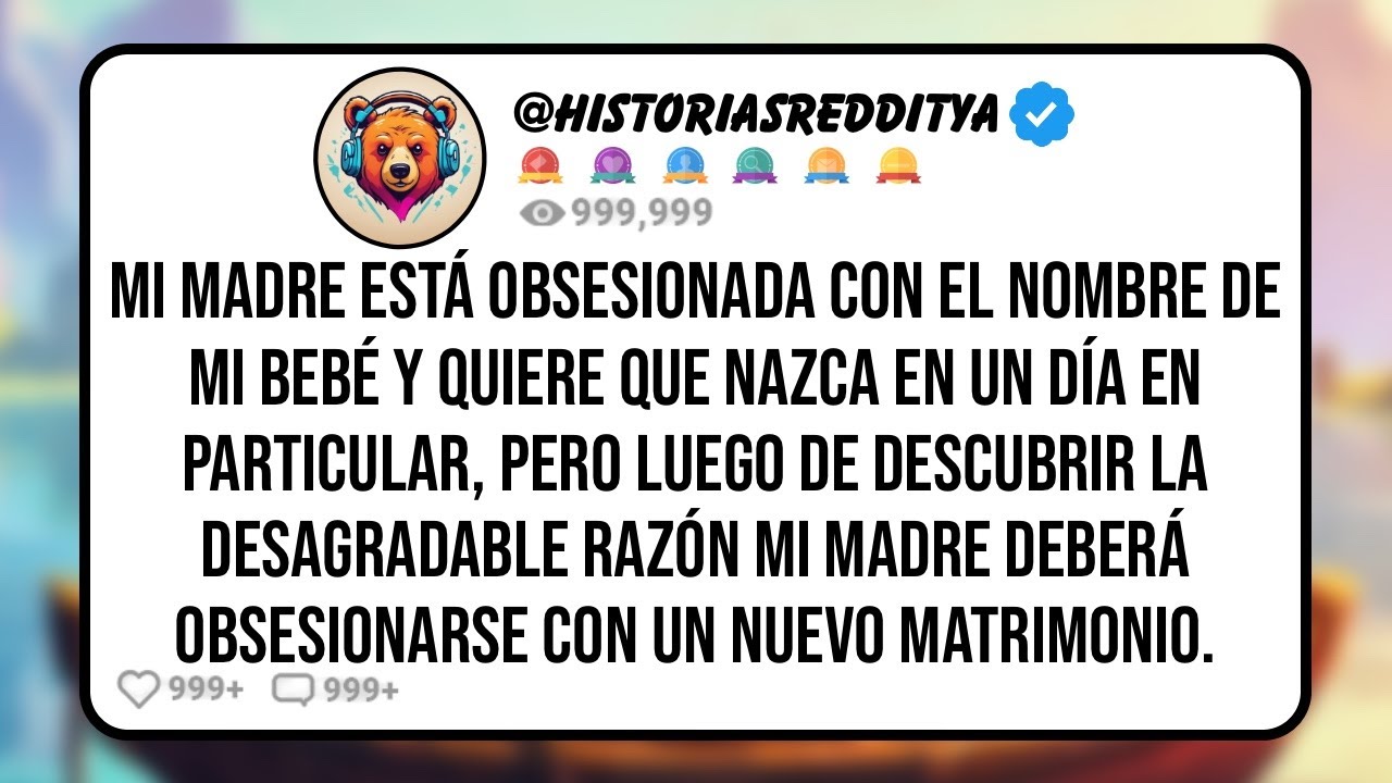 Mi MADRE Está Obsesionada con el Nombre de Mi Bebé y Quiere que Nazca en un Día en Particular ...