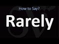 How to Pronounce Rarely? (CORRECTLY)