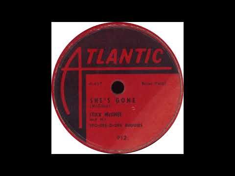 Atlantic 912 - She's Gone - Stick McGhee And His Spo Dee O Dee Buddies