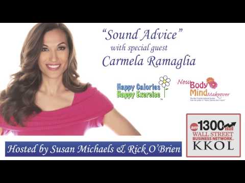 Sound Advice Featuring Carmela Ramaglia, Happy Calories and Happy Exercise