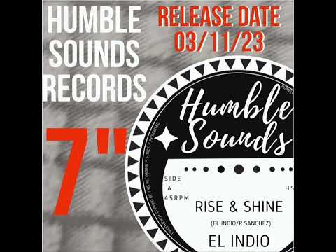 EL INDIO & LONE ARK RIDDIM FORCE "RISE & SHINE" / ROBERTO SANCHEZ "RISE & DUB"