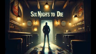 【Six nights to die 】バーで働きながら怪奇現象を調査するホラーゲーム