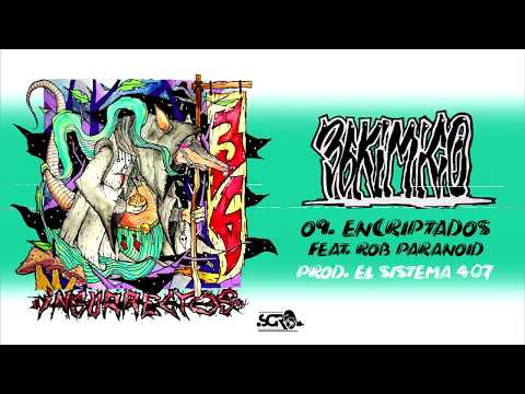 36 Kimico -09- Encriptados feat. Rob Paranoid [Prod. El Sistema 407]