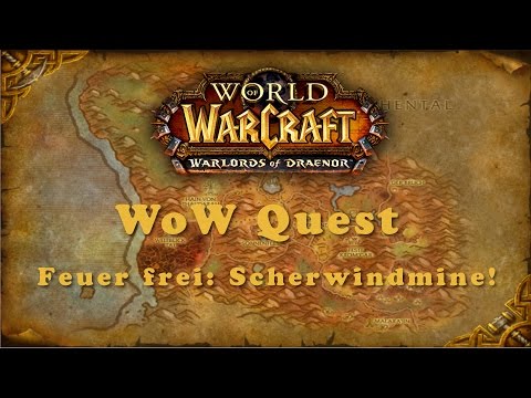 WoW Quest: Feuer frei: Scherwindmine!