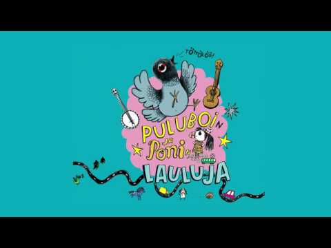 Puluboin ja Ponin lauluja – Mukavaa tiistaita (2016)