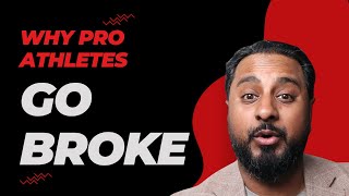 Why Pro Athletes Go Broke – And How You Can Avoid the Same Mistakes in year 2025