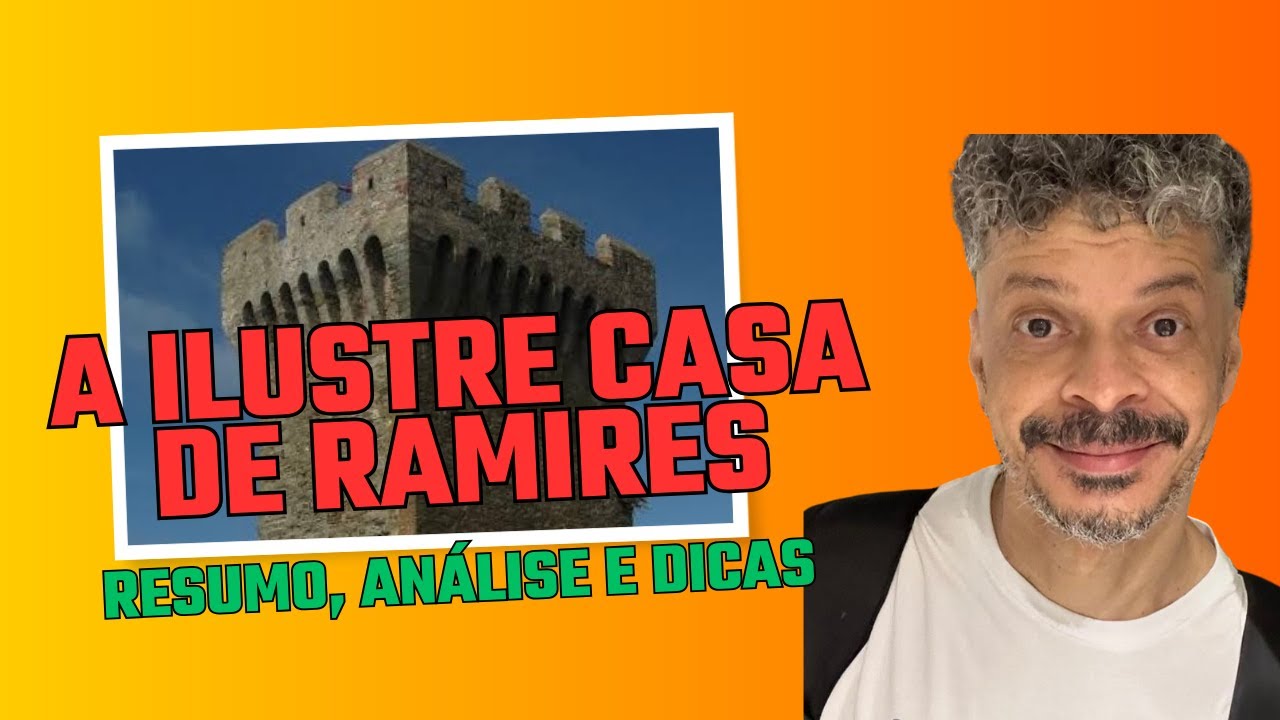 A Ilustre Casa de Ramires, de Eça de Queirós: resumo, análise e dicas