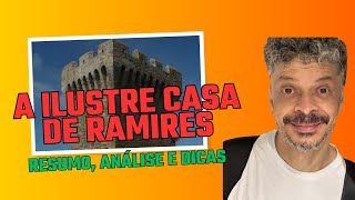A Ilustre Casa de Ramires, de Eça de Queirós: resumo, análise e dicas
